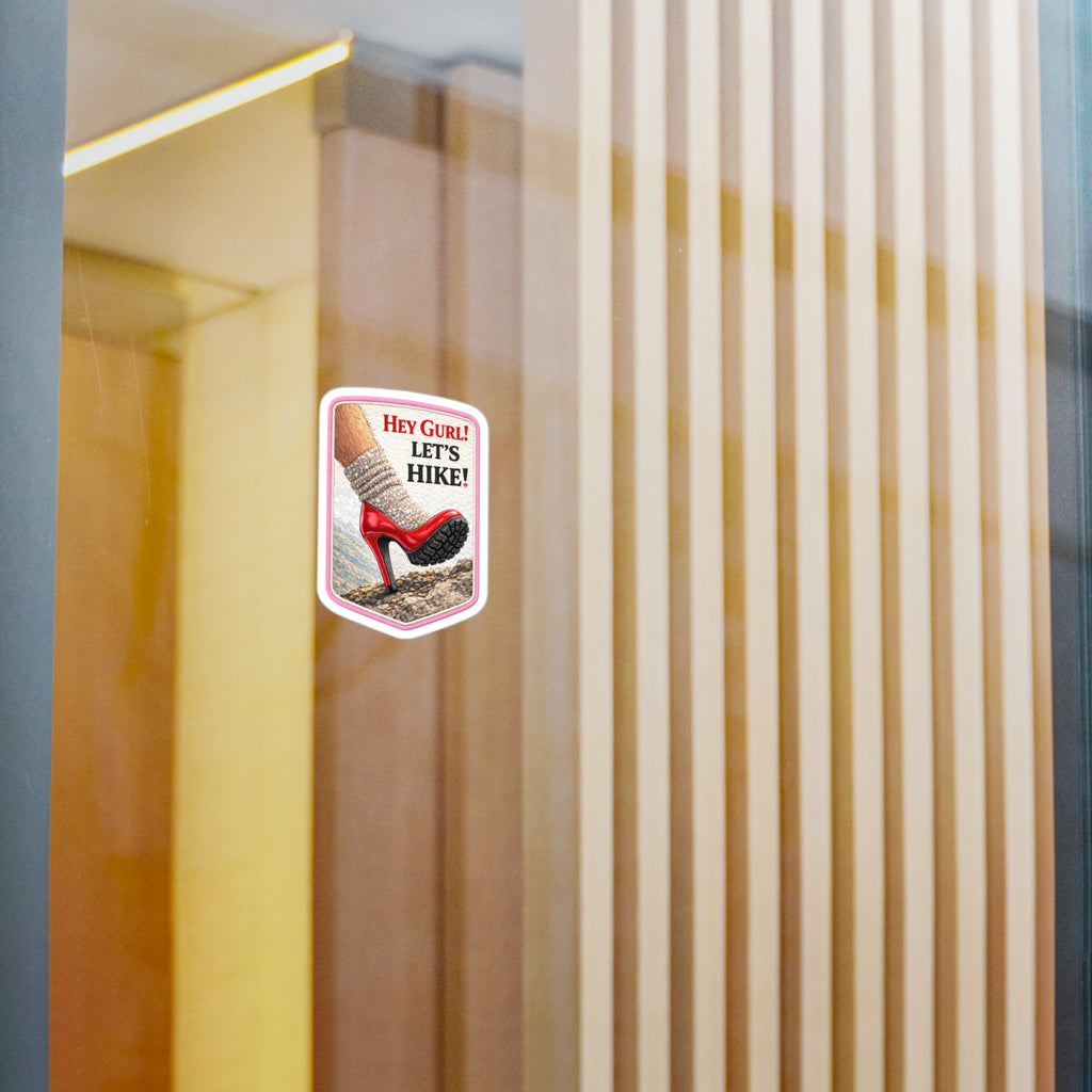 Hey Gurl! Let's Hike! Sticker - Funny High Heel Hiking Vinyl Decal