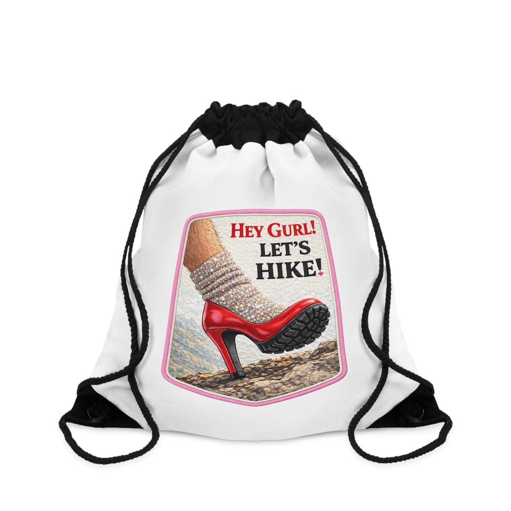 Hey Gurl! Let’s Hike! Drawstring Bag