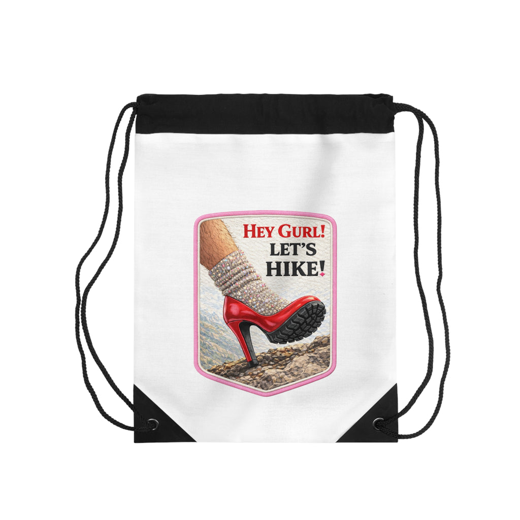 Hey Gurl! Let’s Hike! Drawstring Bag