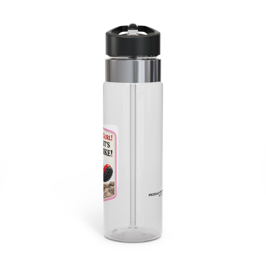 Hey Gurl! Let’s Hike 20oz Clear Tritan Water Bottle